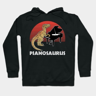 Pianosaurus| Funny Piano Novelty Gifts| Piano Recital Gifts Hoodie